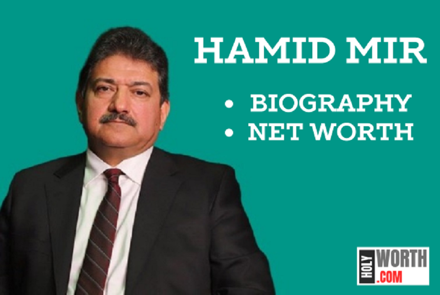 Hamid Mir Net Worth 2024 Amazing Facts About Life Holyworth